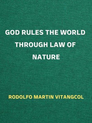 cover image of God Rules the World through Law of Nature